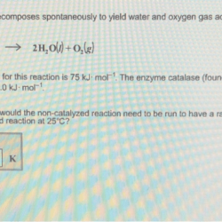 Peroxide hydrogen decomposes spontaneously homeworklib c2 homework question yield equation oxygen reaction according gas following water opic omework due steps