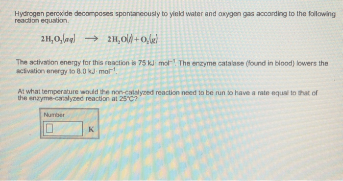 Peroxide hydrogen decomposes spontaneously homeworklib c2 homework question yield equation oxygen reaction according gas following water opic omework due steps